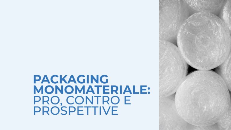 Packaging monomateriale: pro, contro e prospettive