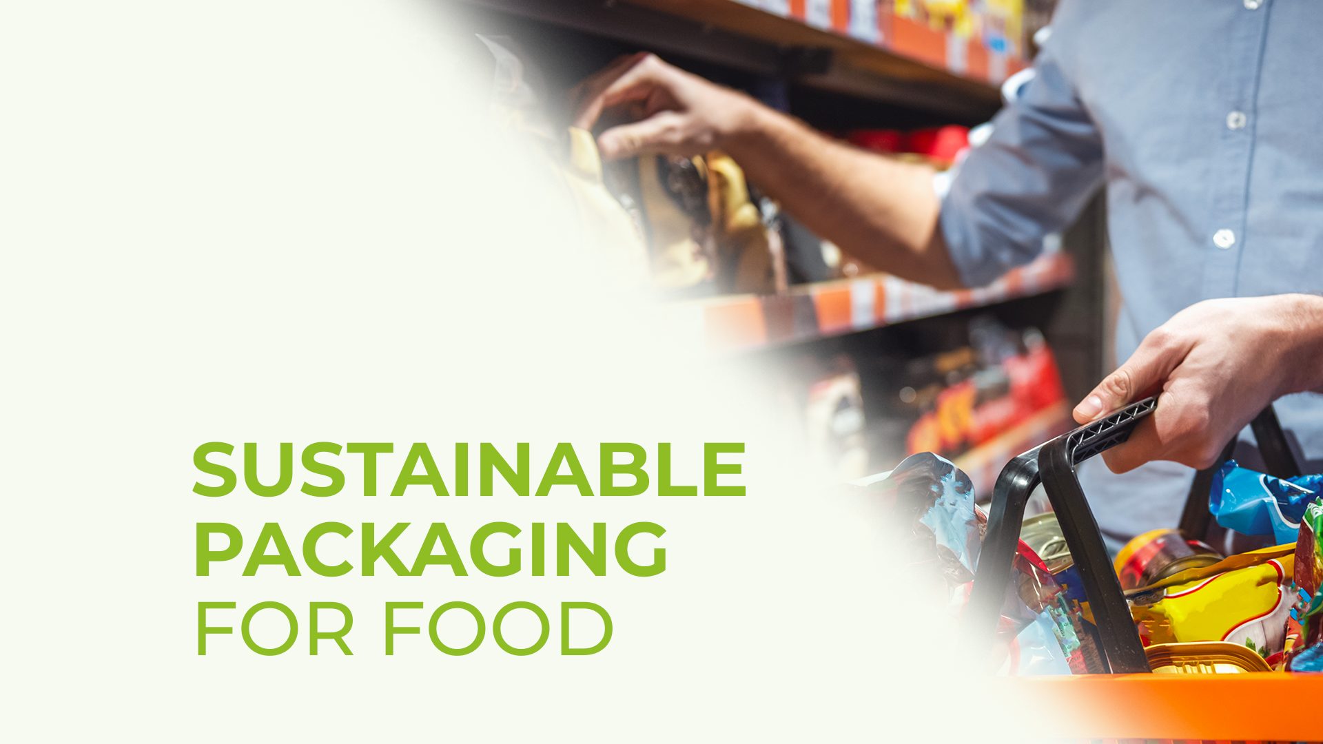 Il Packaging ecosostenibile per alimenti