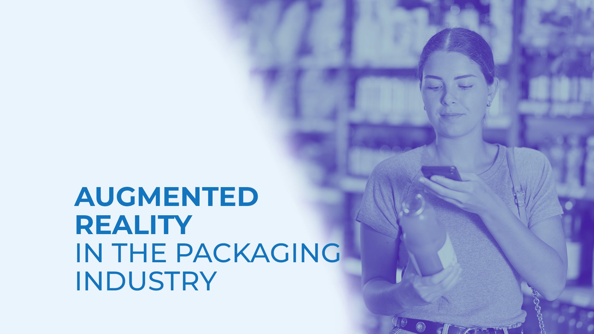 Augmented Reality in the Packaging Industry